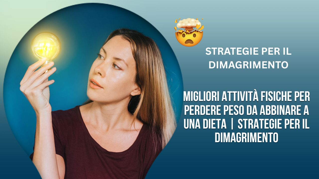Migliori attività fisiche per perdere peso da abbinare a una dieta